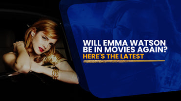 Will Emma Watson Be in Movies Again? Here's the Latest