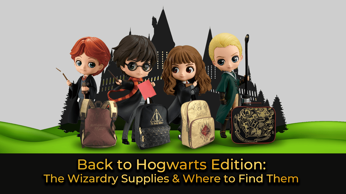 Back to Hogwarts: The Wizardry Supplies and Where to Find Them