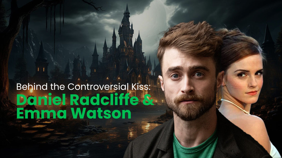 Behind the Controversial Kiss Daniel Radcliffe and Emma Watson