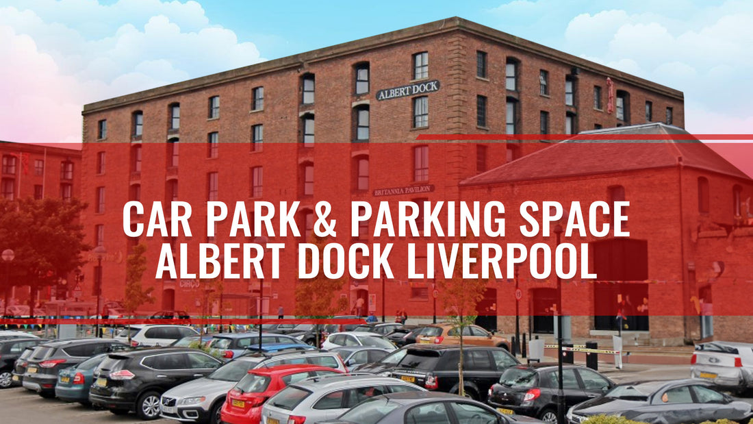 Car Park & Parking Space Albert Dock Liverpool