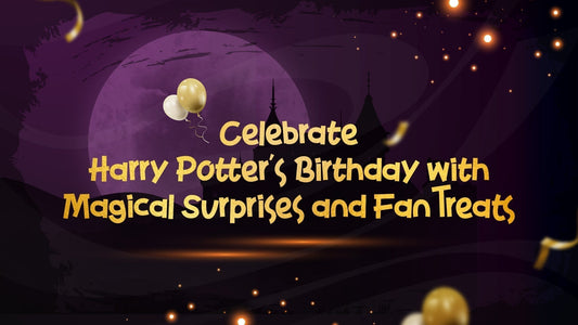 Celebrate Harry Potter’s Birthday with Magical Surprises and Fan Treats