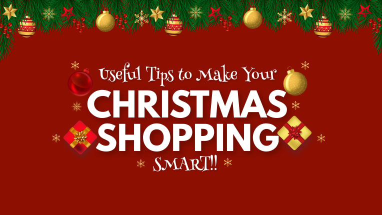 Useful Tips To Make Your Christmas Shopping Smart!
