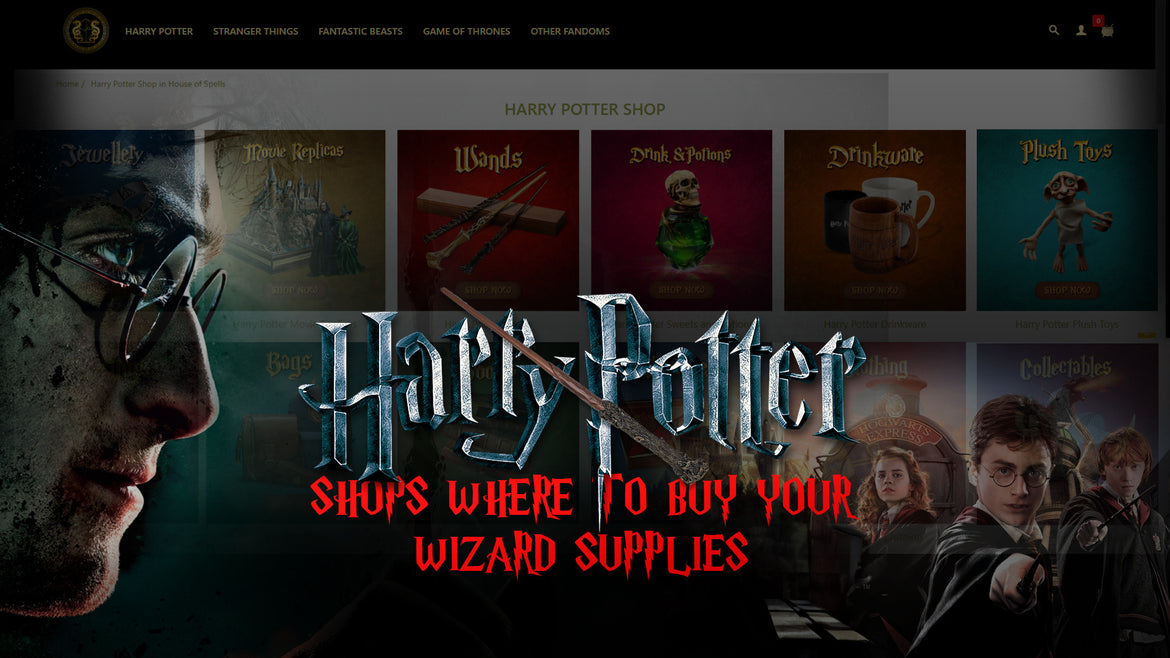 Harry Potter Shops - Where to Buy Your Wizard Supplies