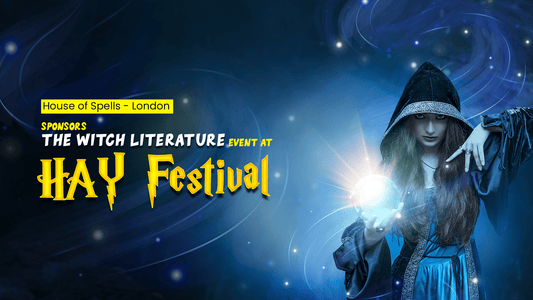 House of Spells London - Sponsors the Witch Literature Event at Hay Festival