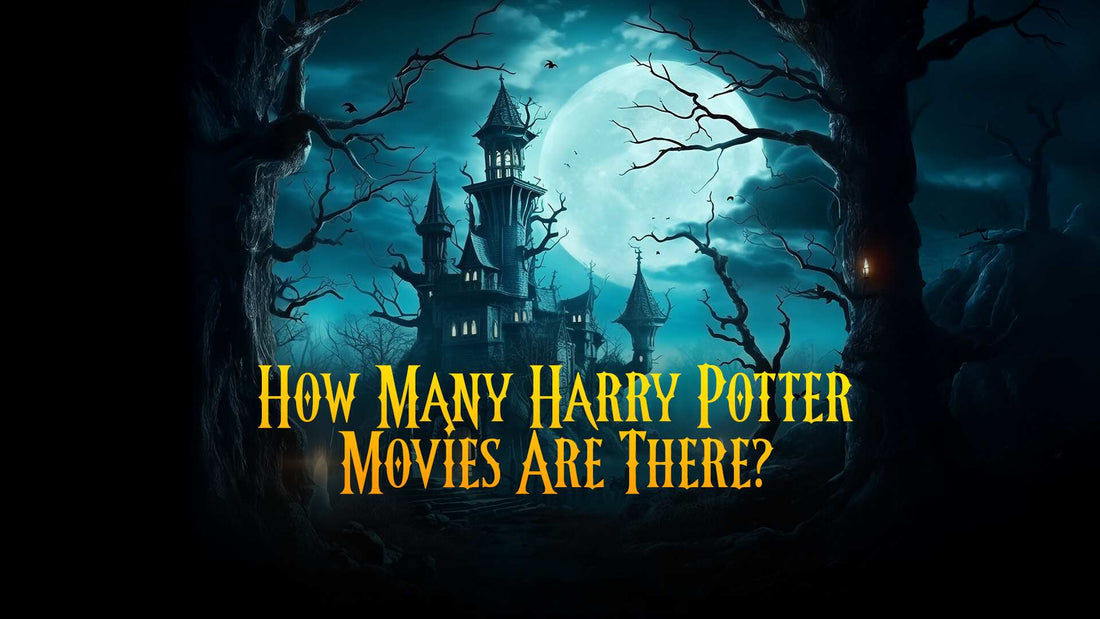 How Many Harry Potter Movies are There