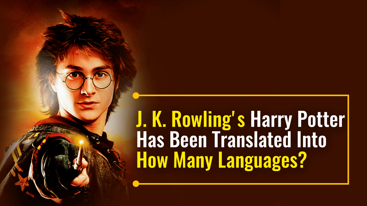 J. K. Rowling's Harry Potter Has Been Translated Into How Many Languages?