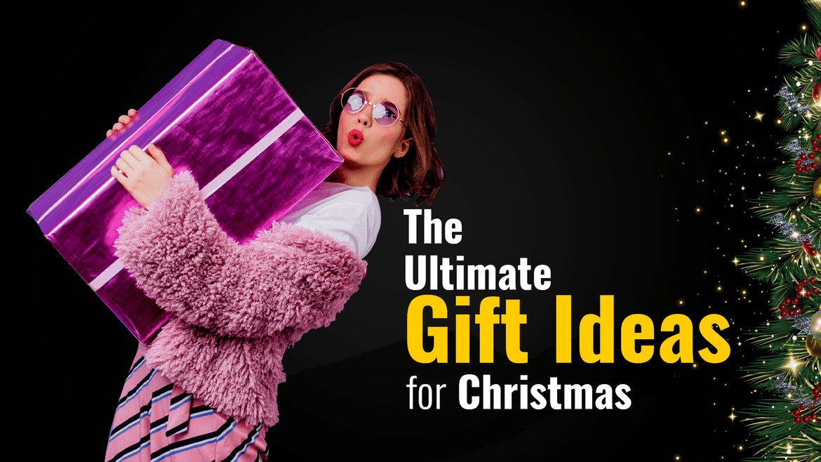 The ultimate gift ideas for Christmas