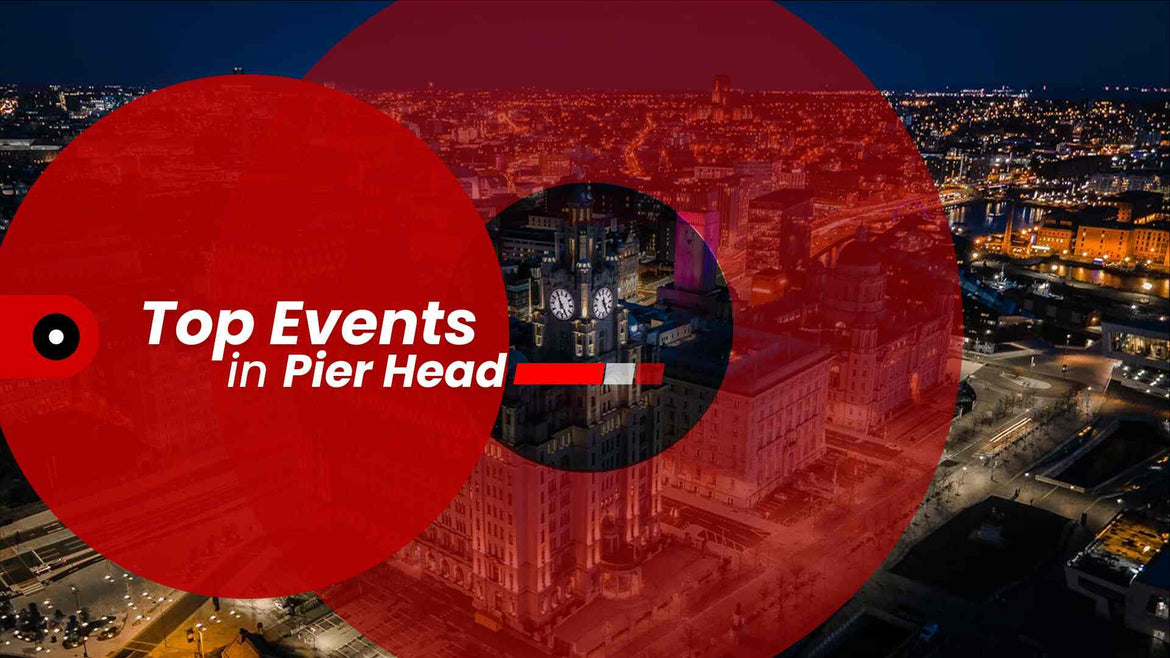 Events in Pier Head Liverpool