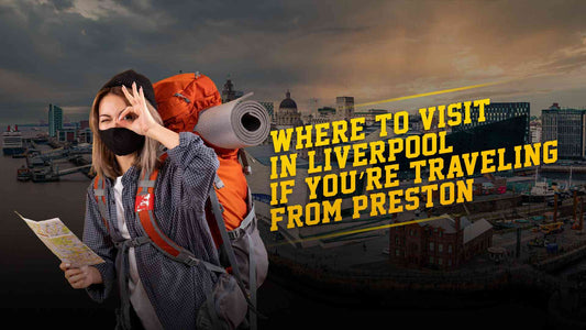Top Things for Train Passengers from Preston to Liverpool, UK