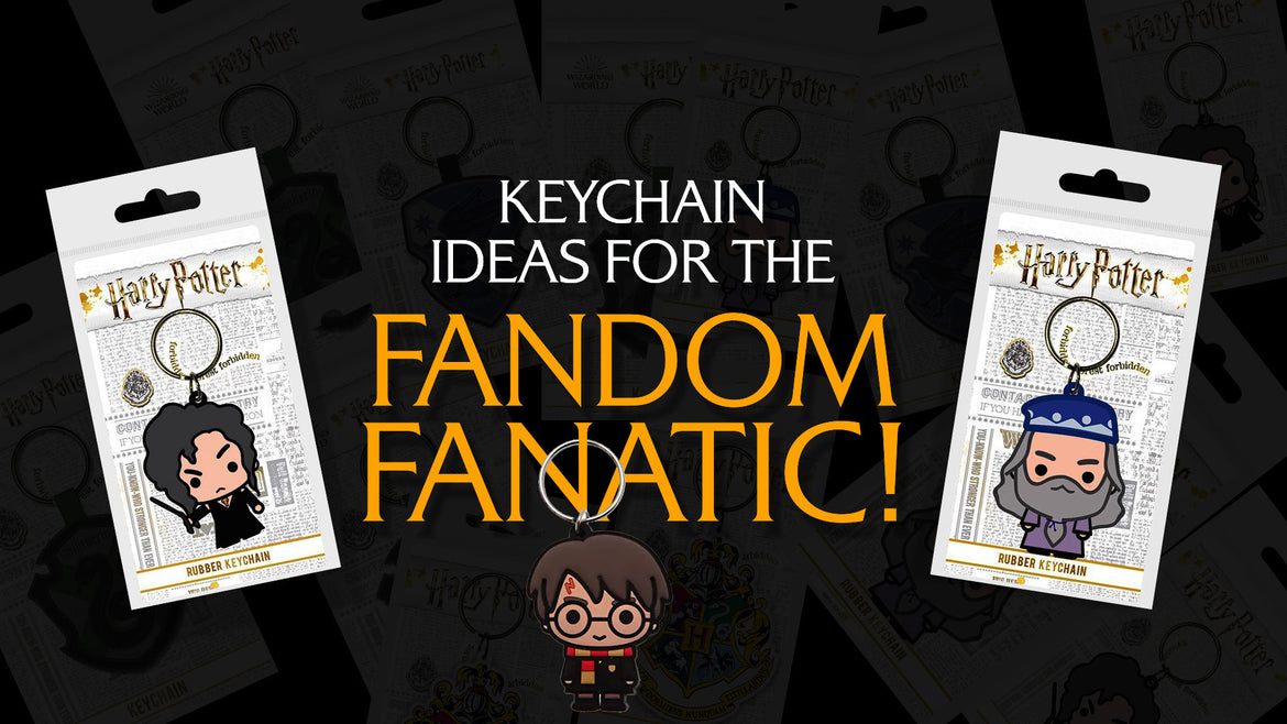 Keychain Ideas for the Fandom Fanatic!