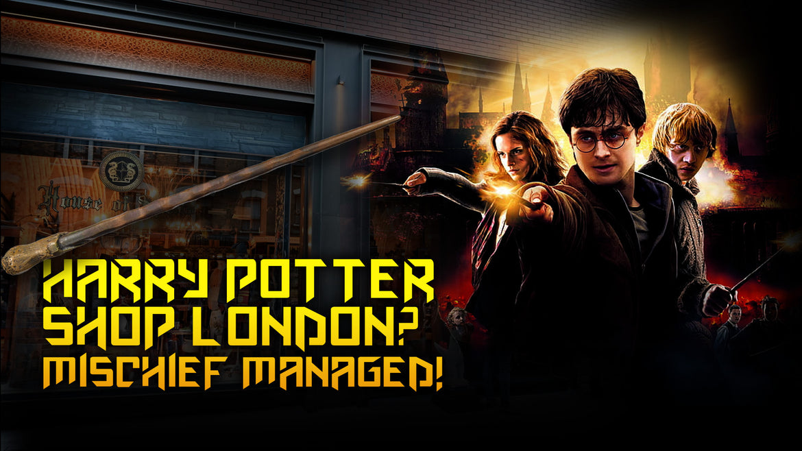 Harry Potter shop London? Mischief managed!
