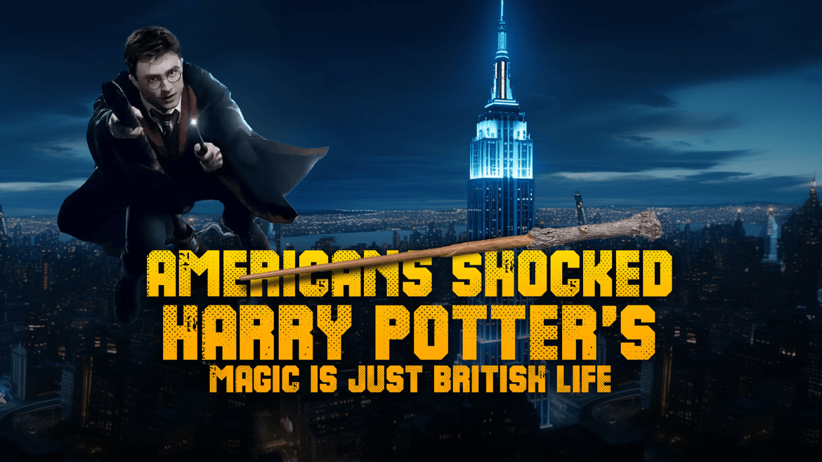 Americans Shocked: Harry Potter's 