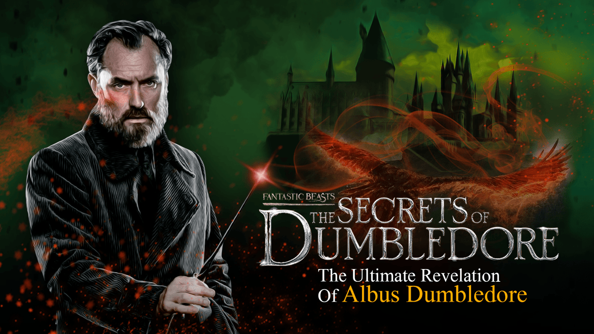 Fantastic Beasts: The Ultimate Revelation Of Albus Dumbledore