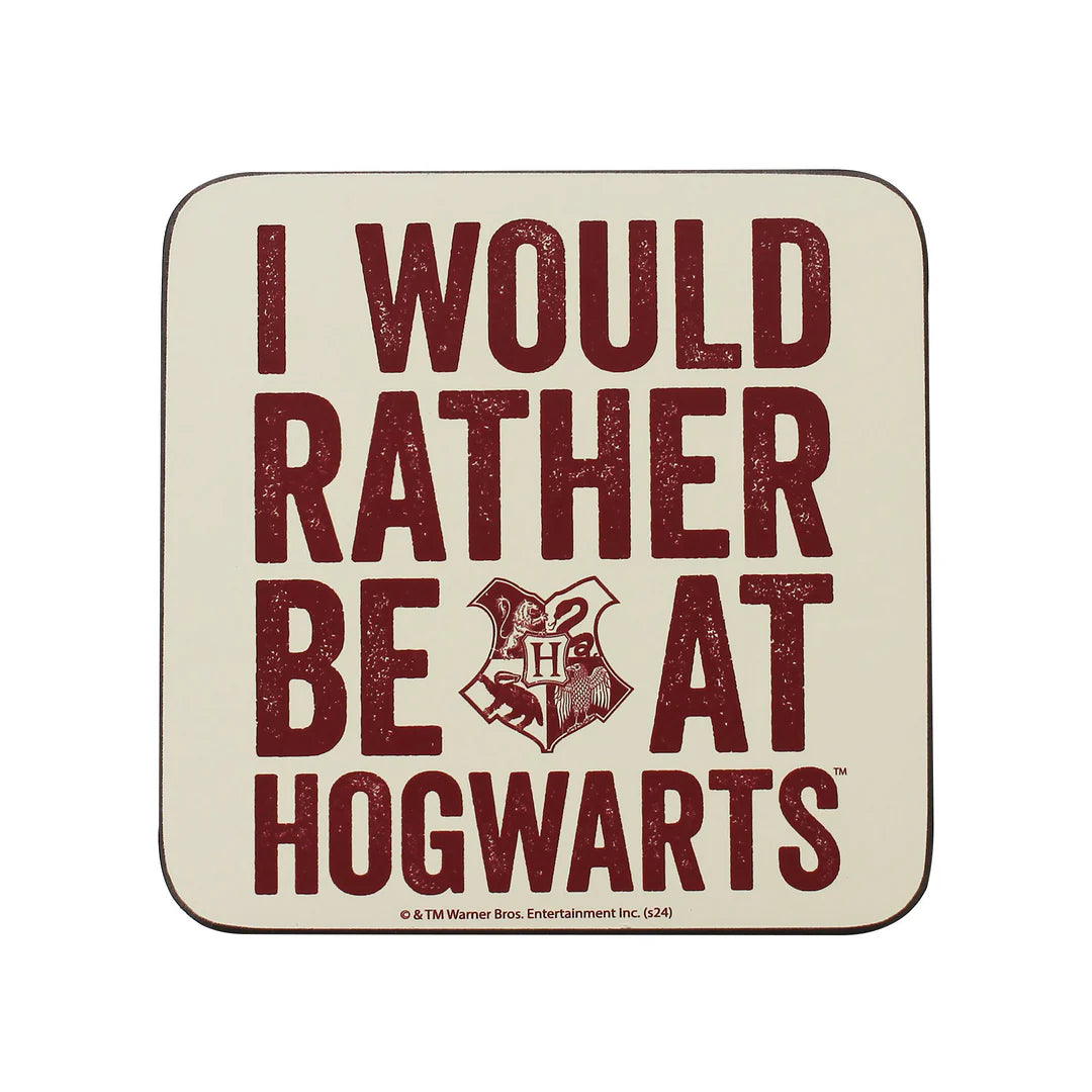 Harry Potter Coaster I Would Rather Be at Hogwarts