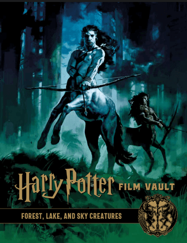 Harry Potter: The Film Vault Volume 1: Forest, Lake, and Sky Creatures