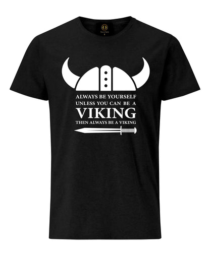 Always Be Viking T-Shirt- Black | Viking costume