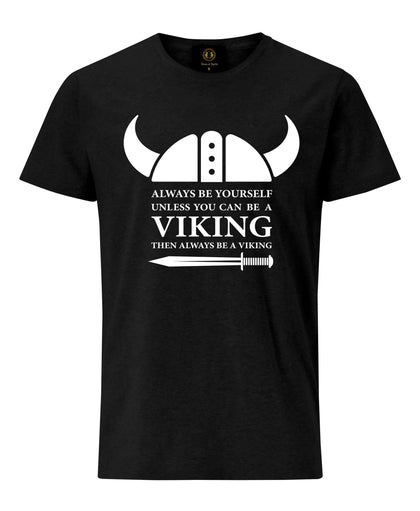 Always Be Viking T-Shirt- Black | Viking costume