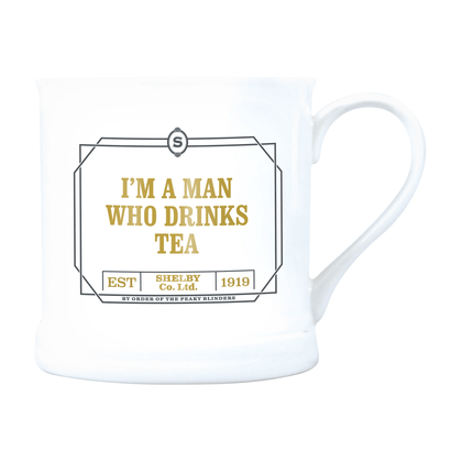 Peaky Blinders - I Am A Man Who Drinks Tea Mug