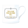 Peaky Blinders- I Am A Man Who Drinks Tea Mug